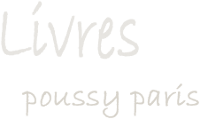 poussy paris. Livres.